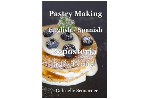 Pastry Making English / Spanish - Repostería Inglés / Español